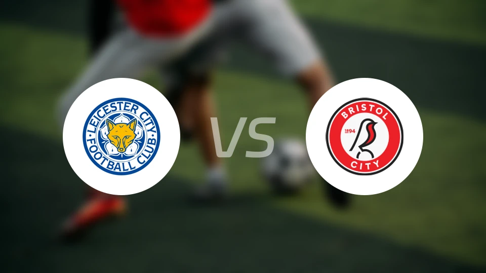 莱斯特城vs布里斯托尔城比分预测【2026/03/11】