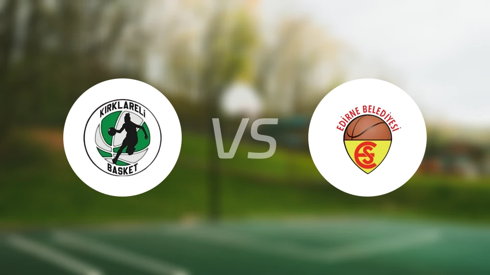 柯克拉雷利女篮vs埃迪尔内运动女篮比分预测【2025/12/06】