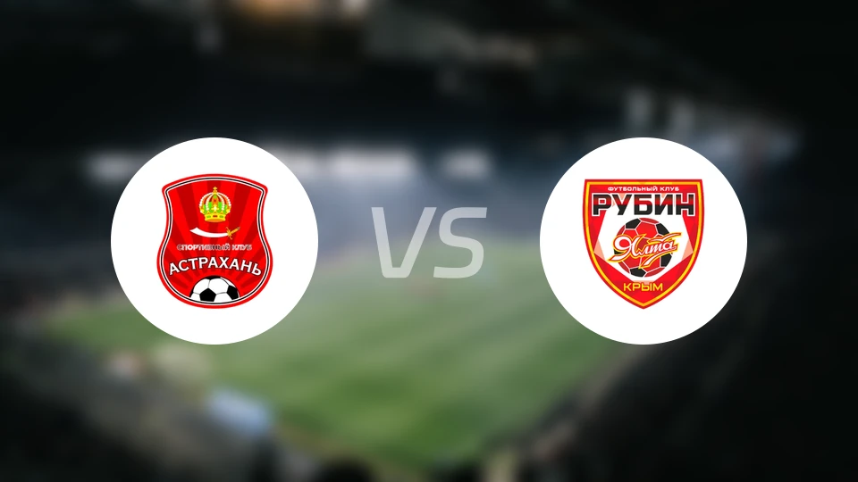 FC阿斯特拉罕vs鲁宾雅尔塔比分预测【2026/04/11】