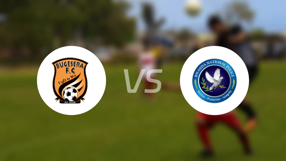 布格塞拉vs卢旺达警察比分预测【2025/12/23】