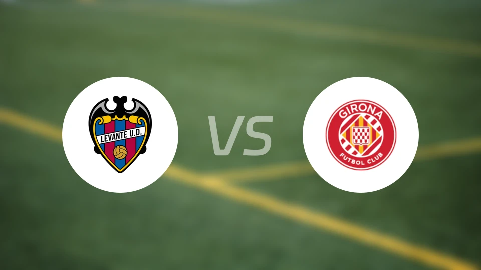 莱万特vs赫罗纳比分预测【2026/03/07】