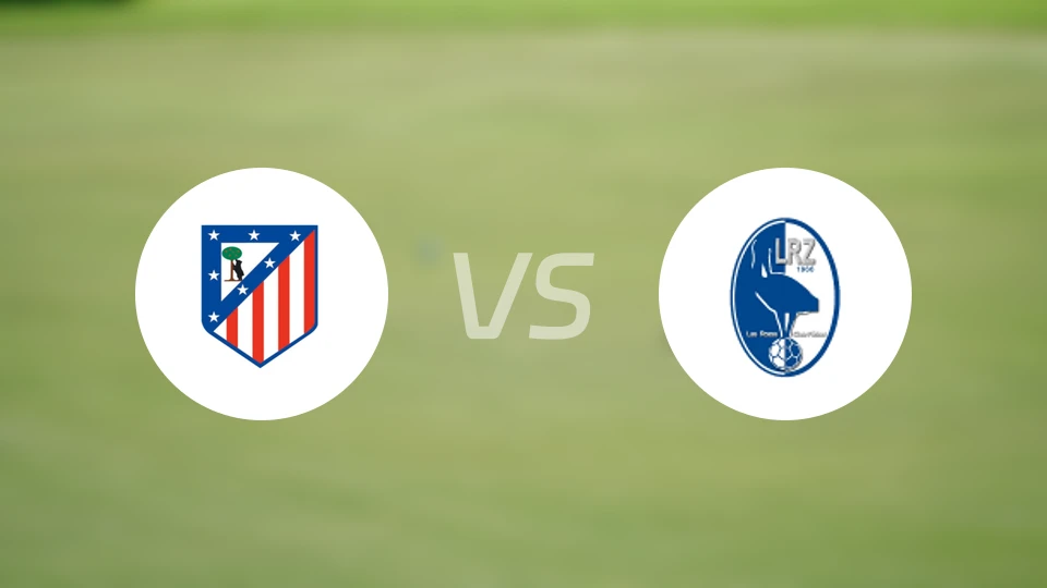 马德里体育会C队vs拉斯洛查斯比分预测【2025/12/15】