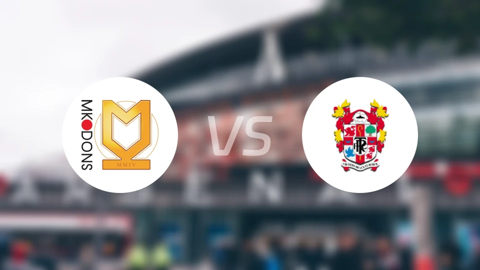 米尔顿凯恩斯vs特兰米尔流浪比分预测【2026/04/25】