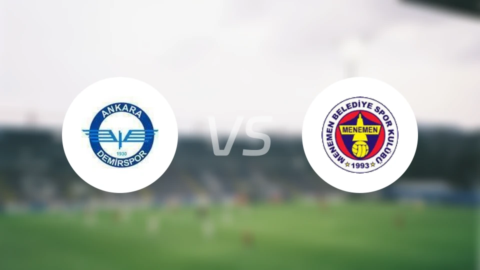 安卡拉德米斯堡vs梅内门比分预测【2026/03/29】