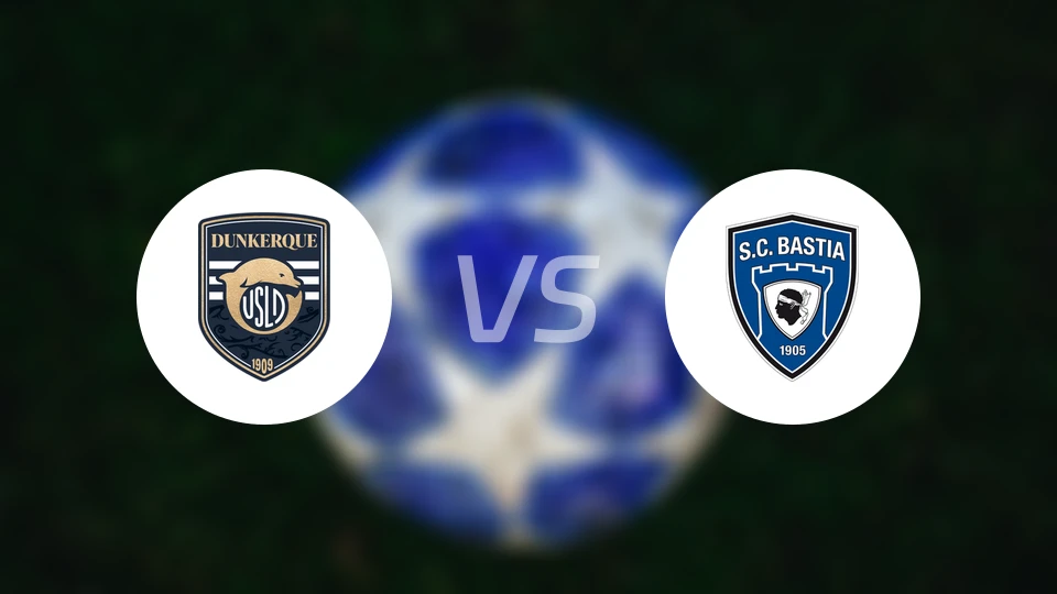 敦刻尔克vs巴斯蒂亚比分预测【2026/02/21】