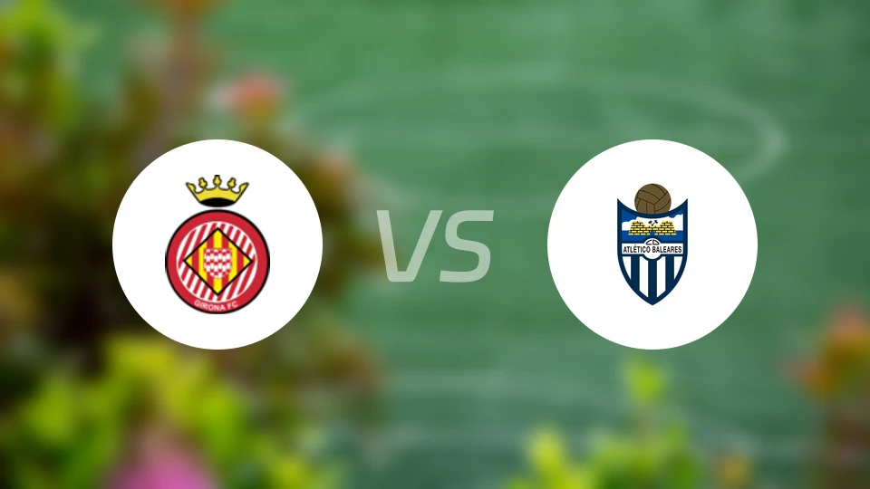 吉罗纳B队vs巴利阿里竞技比分预测【2026/01/18】