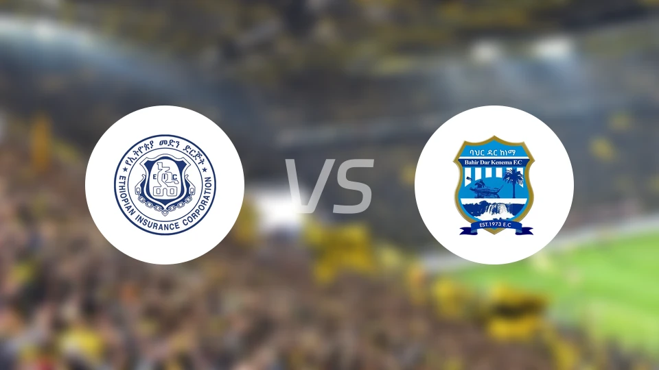 埃塞俄比亚保险vs巴赫达尔城比分预测【2026/04/15】