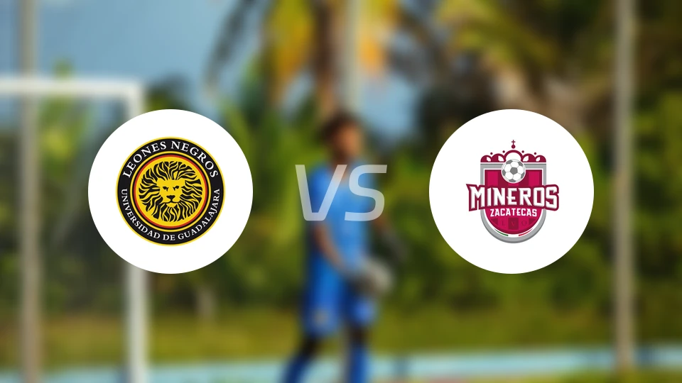 瓜达拉哈拉大学vs萨卡特卡斯矿工比分预测【2026/03/23】