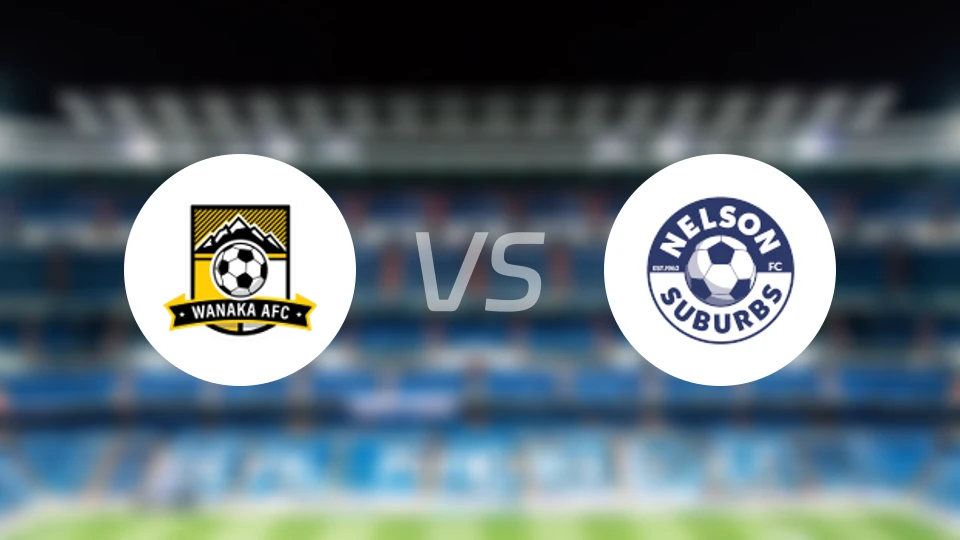 瓦纳卡AFCvs纳尔逊郊区比分预测【2026/03/28】