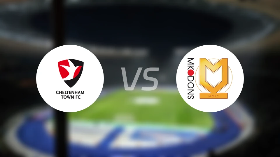 切尔滕汉姆vs米尔顿凯恩斯比分预测【2026/02/07】