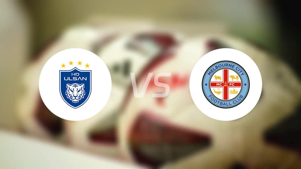 蔚山HDvs墨尔本城比分预测【2026/02/11】