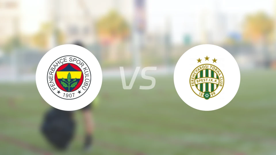 费内巴切vs费伦茨瓦罗斯比分预测【2025/11/28】