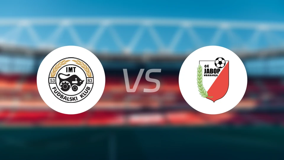 IMT新贝尔格莱德vs嘉沃伊万基卡比分预测【2026/02/17】
