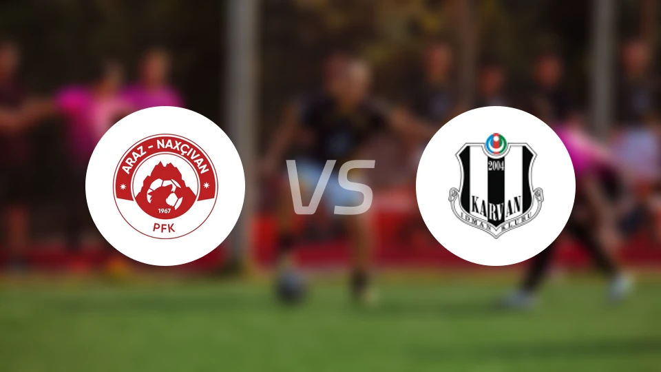 纳希切万vs卡云艾夫拉克比分预测【2026/03/13】