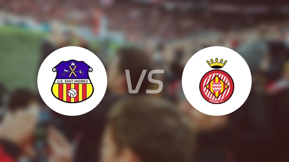 圣特安德雷vs吉罗纳B队比分预测【2026/02/09】