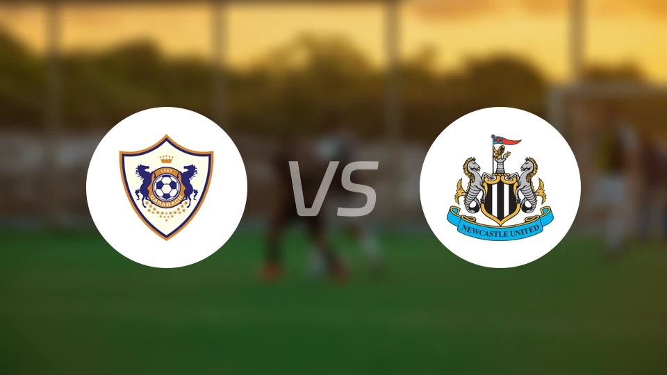 卡拉巴克vs纽卡斯尔联比分预测【2026/02/19】