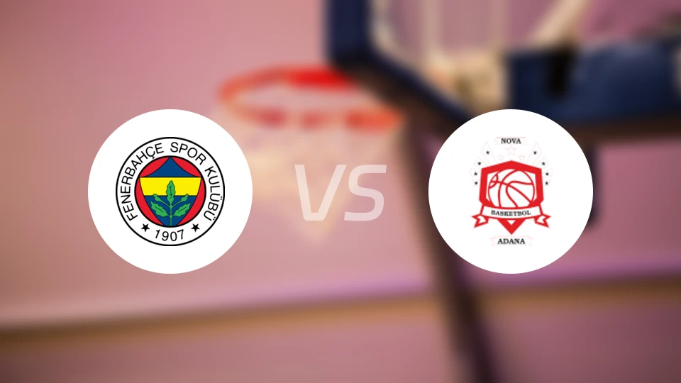 费内巴切发展女篮vs阿达纳新星女篮比分预测【2025/12/13】