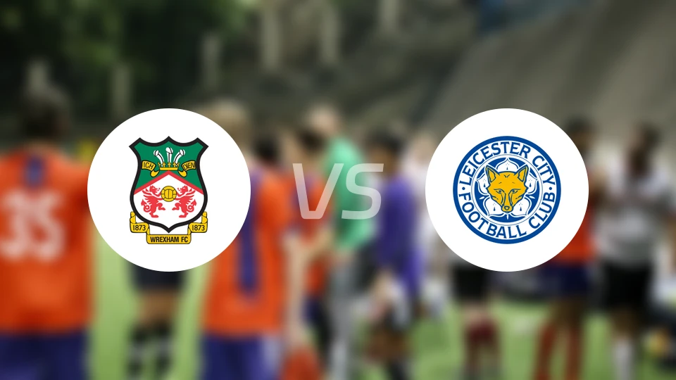 雷克瑟姆vs莱斯特城比分预测【2026/01/21】