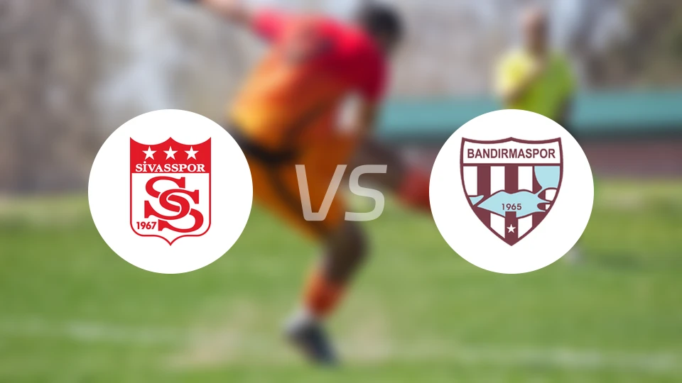 锡瓦斯vs班德尔马体育比分预测【2025/12/27】