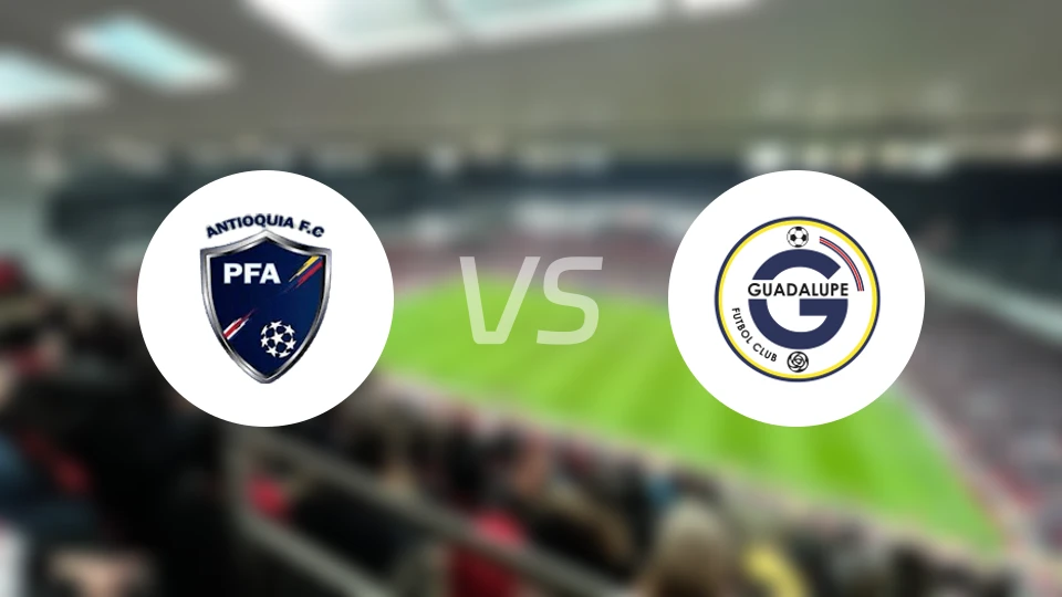安蒂奥基亚FCvs瓜达卢普比分预测【2024/08/20】