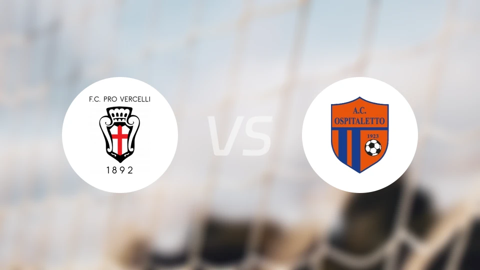 韦尔切利vs奥斯皮塔莱托比分预测【2026/04/19】