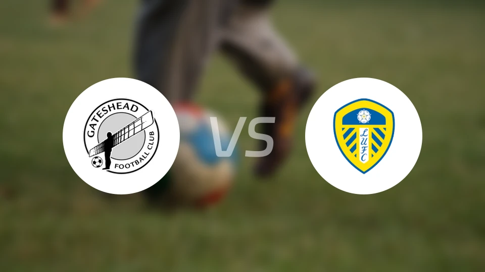 盖茨黑德vs利兹联U21比分结果战报【2025/11/27】