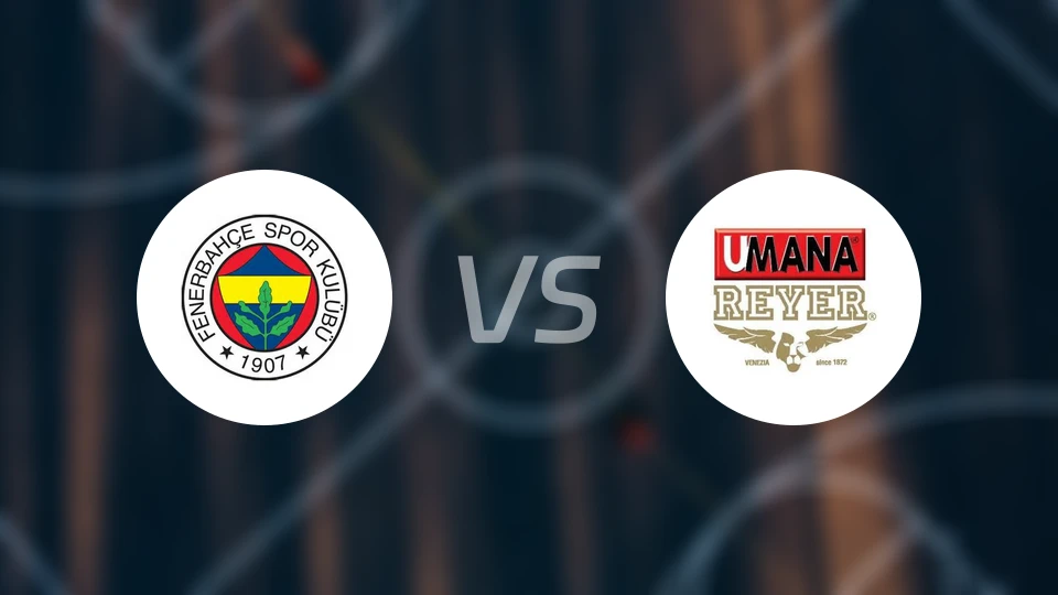 费内巴切女篮vs威尼斯雷耶女篮比分预测【2025/12/11】