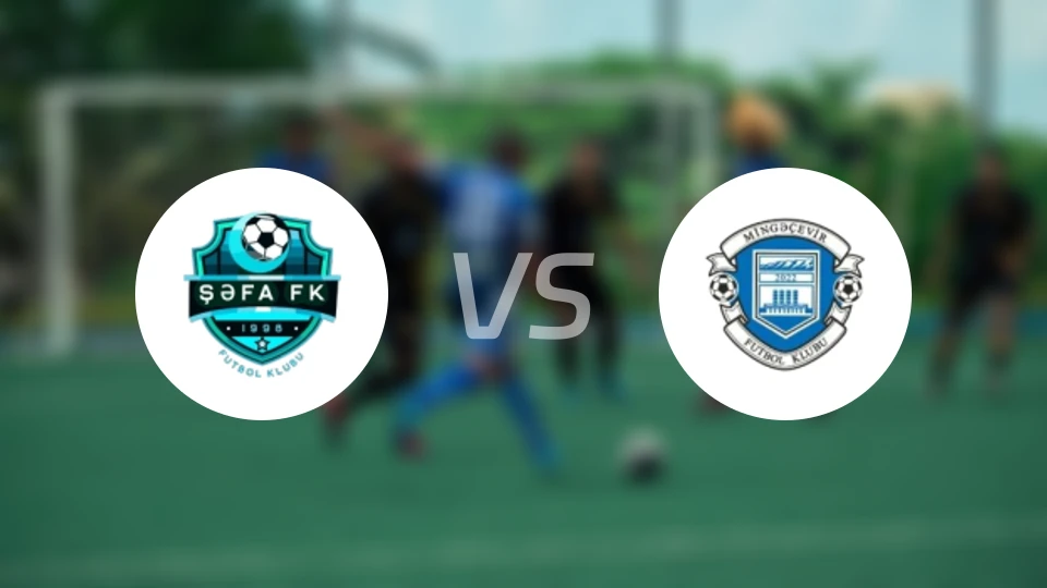 巴库萨法vs明盖恰韦尔比分预测【2026/02/19】