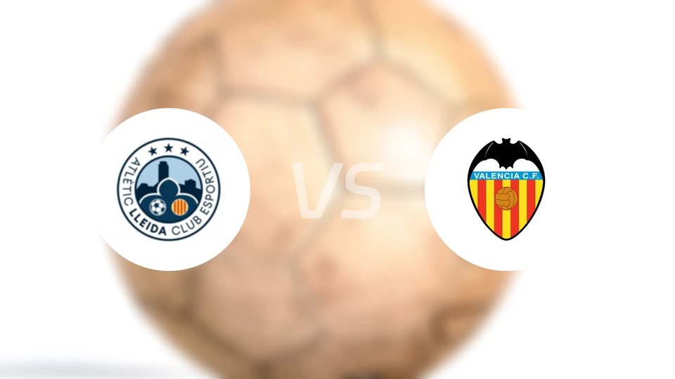 莱里达竞技vs瓦伦西亚梅斯塔利亚比分预测【2026/03/22】