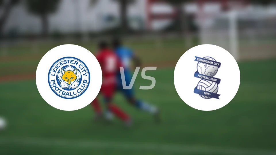 莱斯特城U21vs伯明翰U21比分结果战报【2025/11/08】