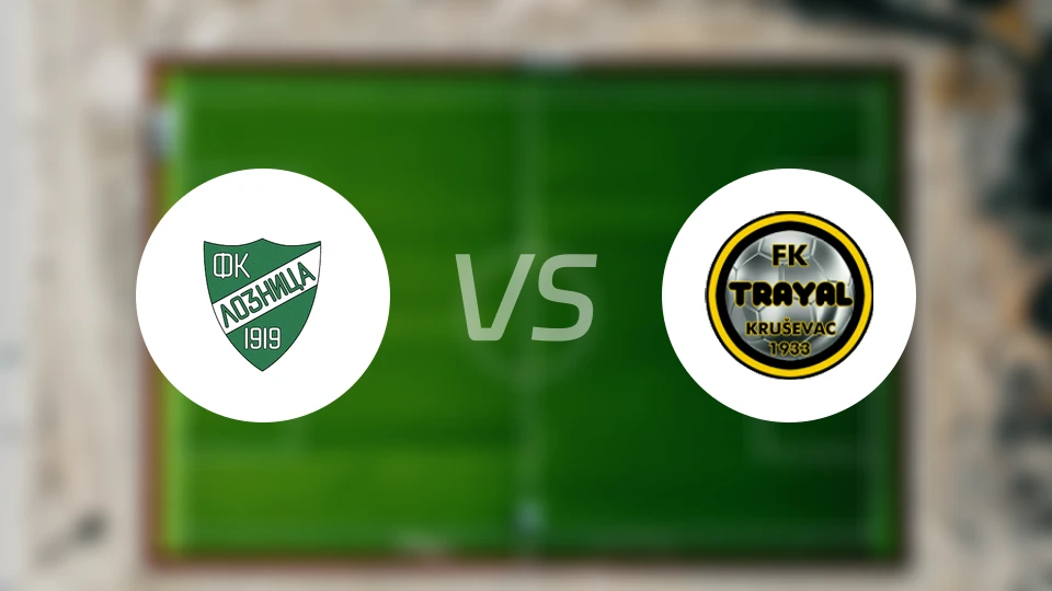 洛兹尼察vs特拉亚尔比分预测【2026/02/14】