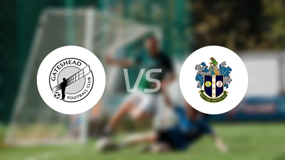 盖茨黑德vs萨顿联比分预测【2026/03/14】