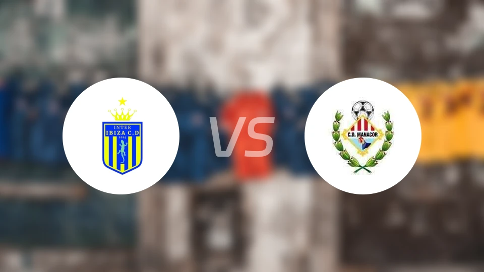 伊维萨国际vs马纳科尔比分预测【2026/04/18】