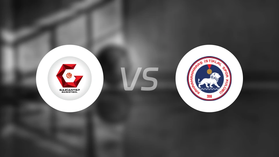 加济安泰普vs卡赫拉曼马拉什比分预测【2025/12/28】