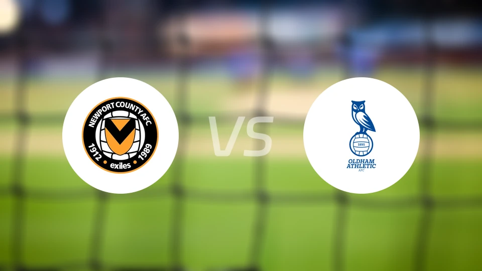 纽波特郡vs奥尔德姆比分预测【2026/04/25】