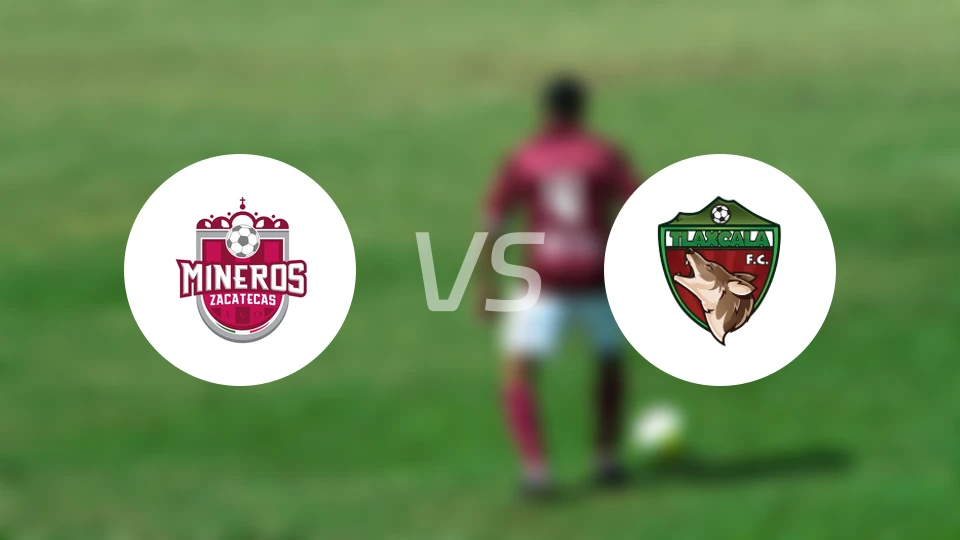 萨卡特卡斯矿工vs特拉斯卡拉比分预测【2026/01/10】