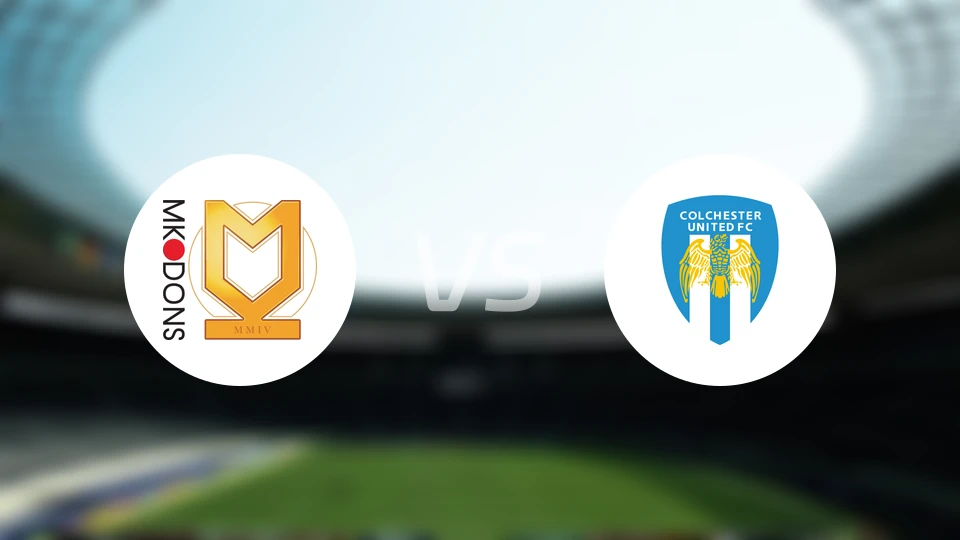 米尔顿凯恩斯vs科尔切斯特联比分预测【2026/03/19】
