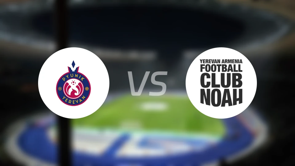 埃里温凤凰vs诺亚FC比分预测【2026/03/05】