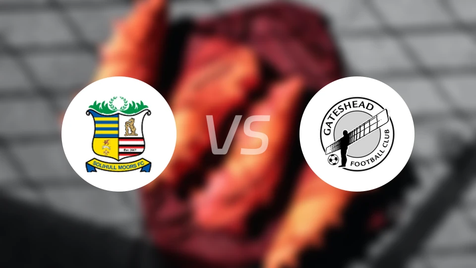 索利赫尔vs盖茨黑德比分预测【2026/03/07】