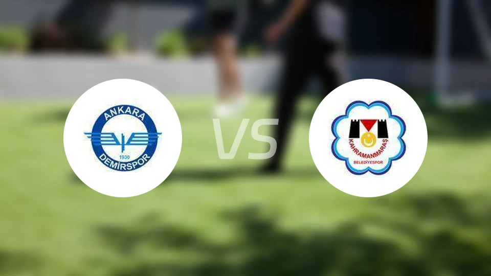 安卡拉德米斯堡vs卡赫拉曼马拉什比分预测【2025/12/17】