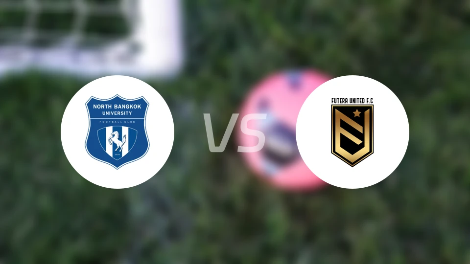 北曼谷大学vs未来联合比分预测【2026/01/17】