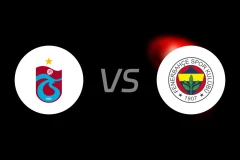 特拉布宗vs费内巴切比分预测【2026/02/15】