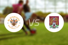 布莱克浦vs北安普顿比分预测【2026/01/24】