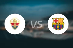 埃尔切vs巴萨比分预测【2026/02/01】